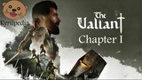 Gameplay The Valiant Part 1 Dimulainya perang suci demi kemakmuran!!