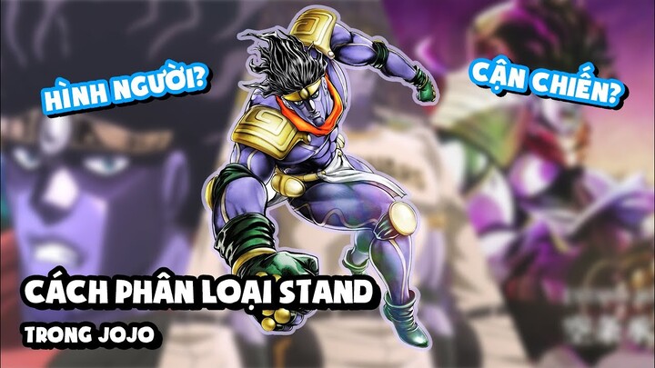 Stand Trong JoJo Được Phân Loại Như Thế Nào?