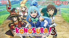 Konosuba ss3 tập 02 thuyết minh