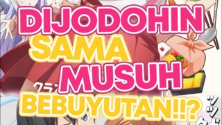 Terpaksa harus dijodohin sama musuh bebuyutan😭😭