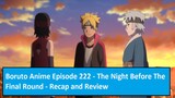 Boruto Anime Episode 222 - The Night Before The Final Round - Recap and Review