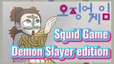 Squid Game Demon Slayer edition