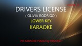 DRIVERS LICENSE ( LOWER KEY ) ( OLIVIA RODRIGO ) PH KARAOKE PIANO by REQUEST (COVER_CY)