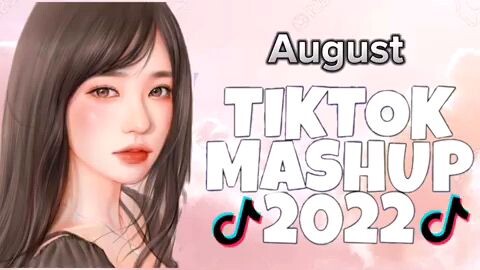 #tiktok#august2022