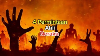 4 Permintaan ahli neraka