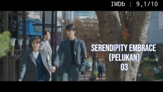 Pelukan Serendipity 's ( Serendipity 's Embrace  ) 03 Sub Indo Full HD