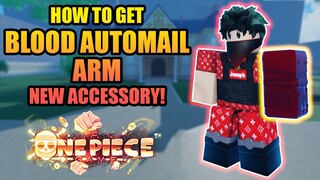 How To Get Blood Automail Arm The Best Accessory in A One Piece Game