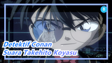 [Detektif Conan] Menjadi Pembunuh Lagi? Potongan Suara Takehito Koyasu_8