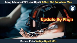 [Review Phim] Trong Tương Lai 99% Loài Người Bị Thay Thế Bằng Máy Móc