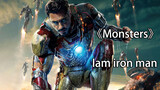 Yêu em gấp ba nghìn lần Iron Man- "Monster"
