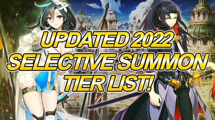 2022 Selective Summon Tierlist - Epic Seven