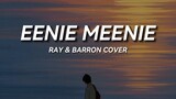 EENIE MEENIE - Justin Bieber, Sean Kingston |  Cover by Ray & Barron | [Lirik & Terjemahan]