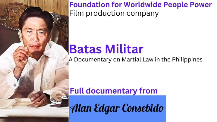 Full Documentary: Batas Militar: A Documentary on Martial Law in the Philippines