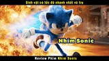 [Review Phim] Chú Nhím Xanh Quái Dị Sonic Nhanh Nhất Vũ Trụ | Sonic the Hedgehog