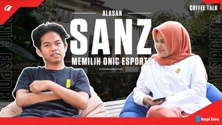 ALASAN SANZ MEMILIH ONIC!! - COFFEE TALK WITH KOPI BIRU