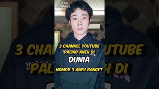 3 Channel Youtube Paling Aneh Di Dunia (Nomor 3 Aneh Banget) #shorts