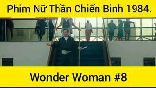 Phim Nữ Thần Chiến Binh 1984 phần 8