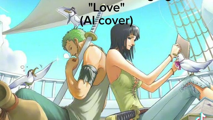 Pov. Zoro and Robin are singing together