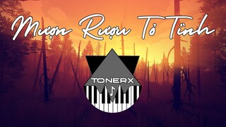 Mượn Rượu Tỏ Tình (ToneRx Remix) - BIGDADDY x EMILY