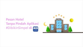 Pesan hotel di BCA mobile? Bisa!