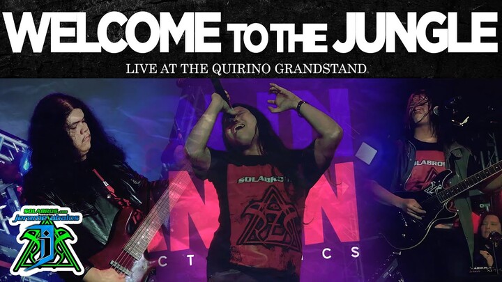 Welcome To The Jungle - SOLABROS.com (Live At The Quirino Grandstand)