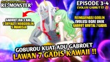 GOBUROU VS 7 GADIS ‼️ KEKUATAN SEJATI SANG LORD GOBLIN ‼️ - Re:Monster Episode 3-4
