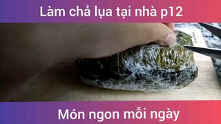 Làm chả lụa tại nhà p12