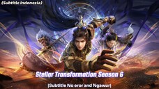Stellar Transformation S6 Eps 4 Sub Indo Terbaru