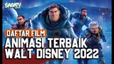 PALING KEREN !! Daftar Film Animasi Terbaik Walt Disney Pictures Rilisan Tahun 2022