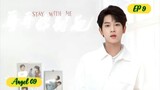 🇨🇳STAY WITH ME EP 9 ENG SUB