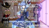 Uppermoons AND Hashiras react to Genshin Impact Characters as Future Hashiras (part two)