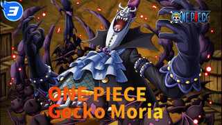 ONE PIECE  
Gecko Moria_3
