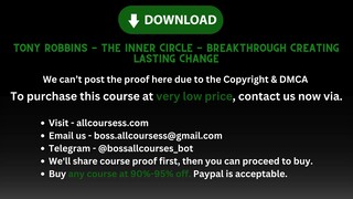 [Allcoursess.com] - Tony Robbins - The Inner Circle - Breakthrough Creating Lasting Change