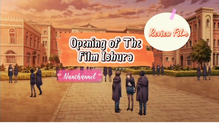 Opening of The Film Ishura