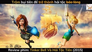 Review phim| Tinker Bell Và Hải Tặc Tiên (2015)| Gâu Review