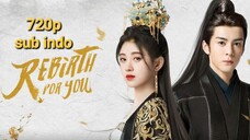 Rebirth For You 2021 eps 22 sub indo