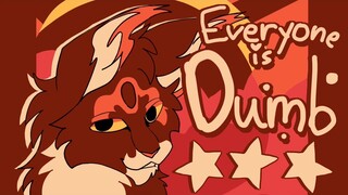 Everyone is Dumb Sol Animation Meme | Warrior Cats AMV Animation Sol