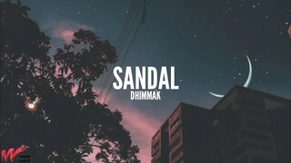 SANDAL - Dhimmak (feat. Marco BMG & Macwun) Lyrics