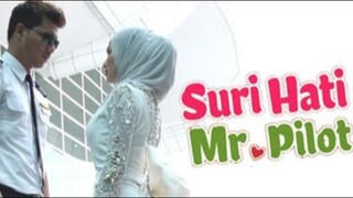 Suri Hati Mr. Pilot Episod 7