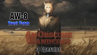 [Arknights] AW-8 Trust Farm 3 Ops Easy Guide