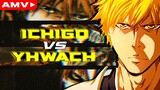 ICHIGO VS YHWACH -「 Anime MV 」- BLEACH