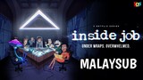 [S1.E05] Inside Job | Malay Sub