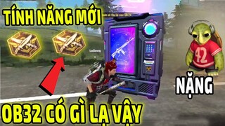 OB32 Có Gì Là Lạ Anh Em Ah || Những Tính Năng Mới Này Sẽ Khiến Anh Em Thích || Free Fire