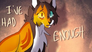 I’ve Had Enough Warrior￼ cat OC PMV