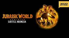 Jurassic World Dominion ( 2022 ) Sub Indo