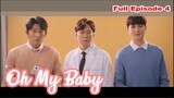 Oh My Baby Episode 4 Tagalog Dub