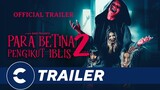Official Trailer PARA BETINA PENGIKUT IBLIS 2 👿 - Cinépolis Indonesia