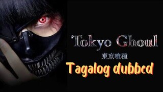 Tokyo Ghoul tagalog dubbed 🎦😊👍