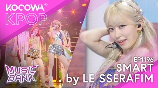 LE SSERAFIM - Smart | Music Bank EP1196 | KOCOWA+