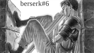 DIFERENTE - Berserk #6